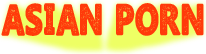 Asian Porn